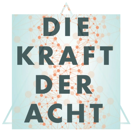 Die Kraft der 8 Kraft der acht - Gesundheitswerkstatt-Leoben